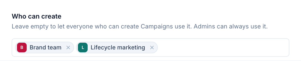 The "Who can create" section with the Brand team and Lifecycle marketing groups added