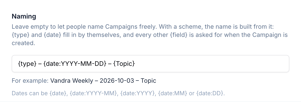 The Naming section with a scheme built from the type, the date and a Topic field, and the example "Vandra Weekly – 2026-10-03 – Topic"